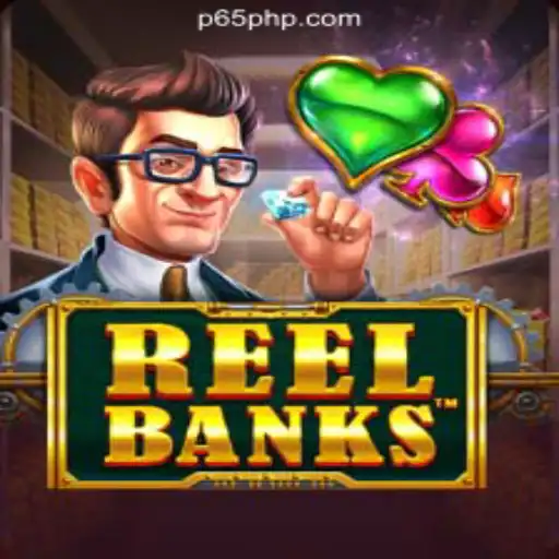 Explore the Thrills of ReelBanks in P65.COM Online Casino Philippines