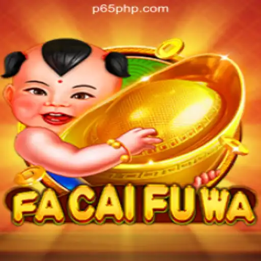 Exploring FaCaiFuWa at P65.COM Online Casino Philippines